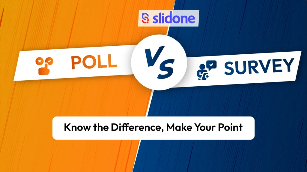 Poll vs Survey: Know the Difference, Make Your Point