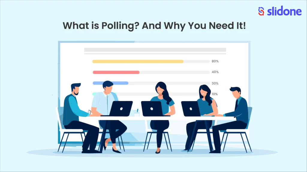 What is Polling? And Why You Need It!