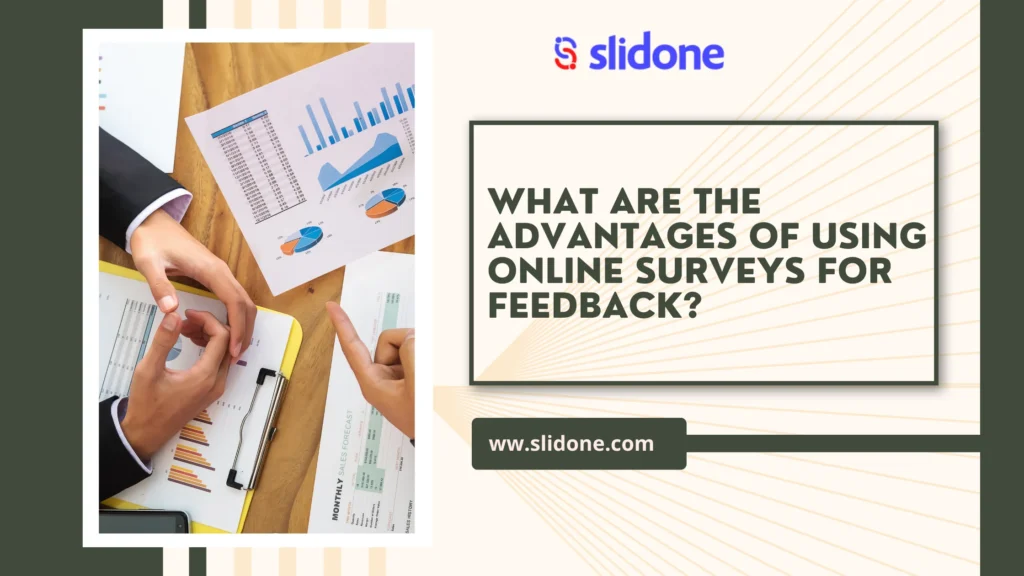 What Are the Advantages of Using Online Surveys for Feedback?