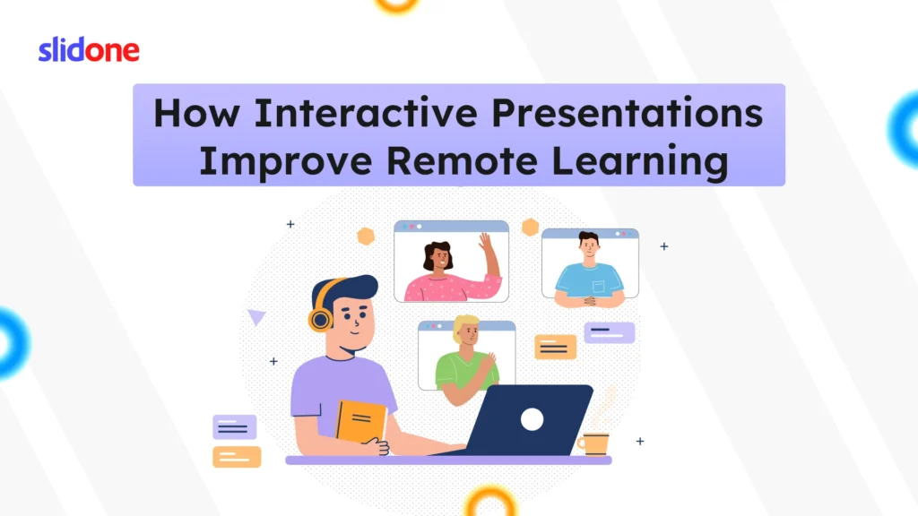 How Interactive Presentations Improve Remote Learning?