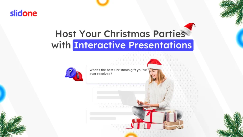 Host Your Christmas Parties with Interactive Presentations